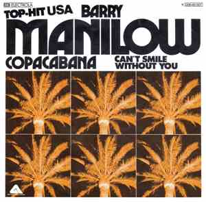Barry Manilow - Copacabana / Can't Smile Without You