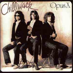 Chilliwack - Opus X