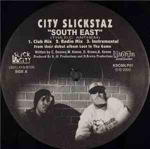 City Slickstaz - South East (Tha D.C. Anthem) / Henny! Hoes! Dro!