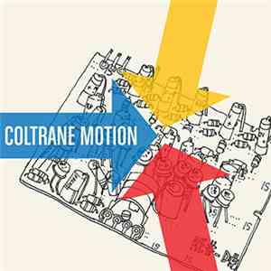 Coltrane Motion - Songs About Music