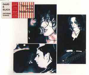 David R Black - Three Live In The Nederland