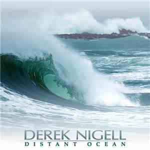 Derek Nigell - Distant Ocean