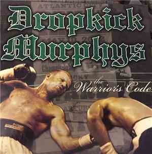 Dropkick Murphys - The Warrior's Code