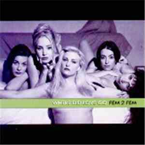Fem 2 Fem - Where Did Love Go