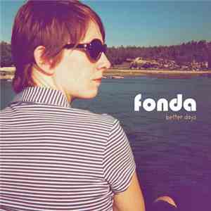 Fonda  - Better Days