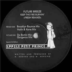 Future Breeze - Keep The Fire Burnin' (Fresh Remixes)