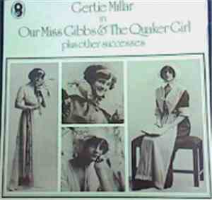 Gertie Millar - Our Miss Gibbs & The Quaker Girl