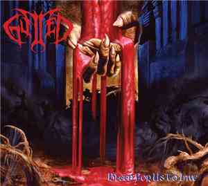 Gutted - Bleed For Us To Live