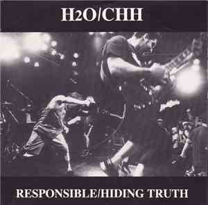 H2O  / Coke Head Hipsters - Responsible / Hiding Truth