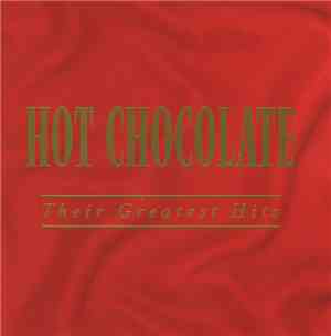 Hot Chocolate - Their Greatest Hits