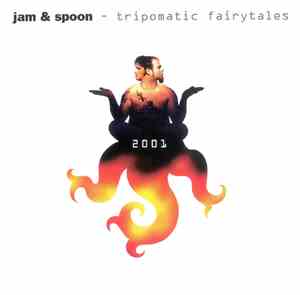 Jam & Spoon - Tripomatic Fairytales 2001 / 2002