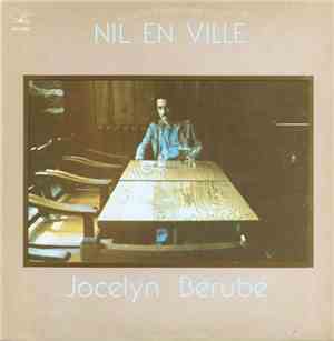 Jocelyn Bérubé - Nil En Ville