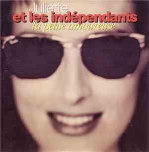Juliette Et Les Indépendants - La Petite Amoureuse