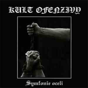 Kult Ofenzivy - Symfonie Oceli