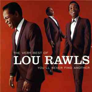 Lou Rawls - You'll Never Find Another (The Very Best Of)