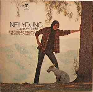 Neil Young With Crazy Horse - Everybody Knows This Is Nowhere