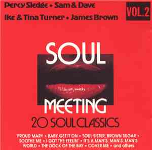Percy Sledge ● Sam & Dave ● Ike & Tina Turner ● James Brown - Soul Meeting  ...