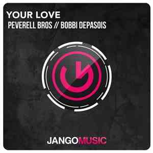 Peverell Bros // Bobbi Depasois - Your Love