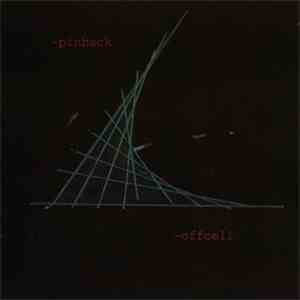 Pinback - Offcell