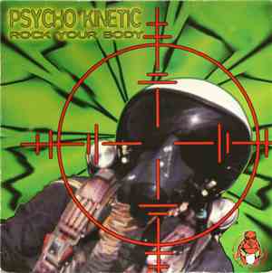 Psycho Kinetic - Rock Your Body