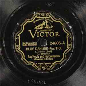 Ray Noble And His Orchestra - Blue Danube / I Love You Truly