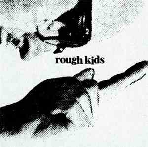 Rough Kids - Why So Serious?