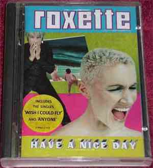 Roxette - Have A Nice Day