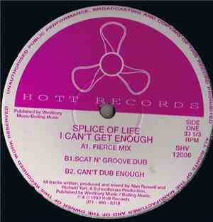 Splice Of Life - I Can't Get Enough