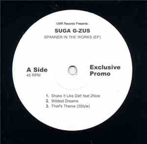 Suga G-Zus - Spanner In Da Works E.P.