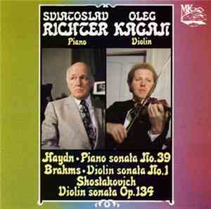 Sviatoslav Richter, Oleg Kagan - Haydn / Brahms / Shostakovich - Piano Sona ...