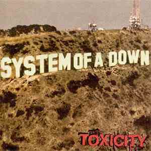 System Of A Down - Toxicity
