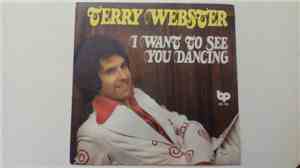 Terry Webster  - I Want To See You Dancing