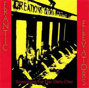 The Frantic Elevators - Searching For The Only One