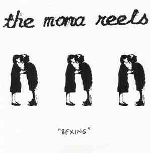 The Mona Reels - BFXing