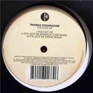 Thomas Schumacher - You Got Me