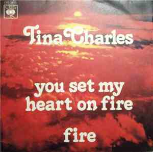 Tina Charles - You Set My Heart On Fire / Fire