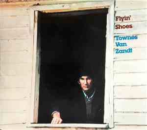 Townes Van Zandt - Flyin' Shoes