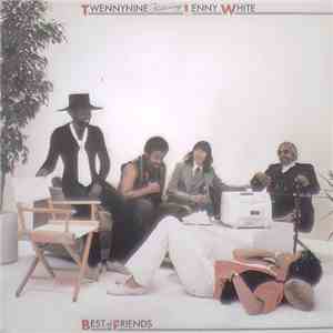 Twennynine Featuring Lenny White - Best Of Friends