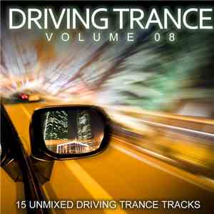 Various - Driving Trance Volume 08