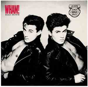 Wham! - Bad Boys