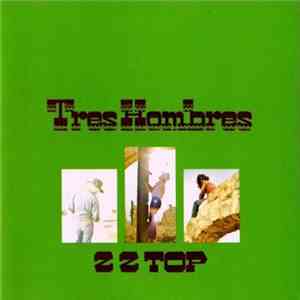 ZZ Top - Tres Hombres