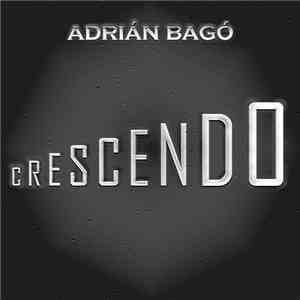Adrian Bago - Crescendo E.P