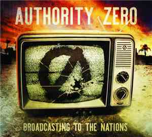 Authority Zero - Broadcasting To The Nations