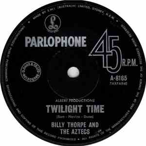 Billy Thorpe And The Aztecs - Twilight Time