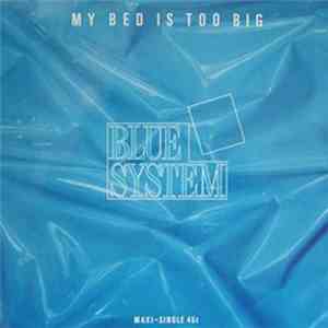 Blue System - My Bed Is Too Big