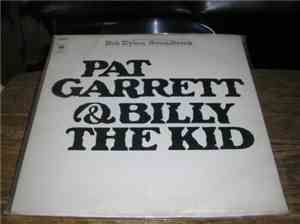 Bob Dylan - Pat Garrett & Billy The Kid