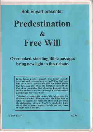 Bob Enyart - Predestination & Free Will