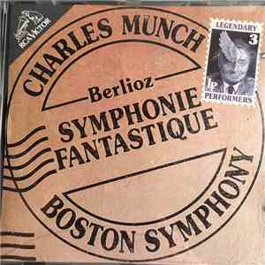Boston Symphony Orchestra, Charles Munch - Berlioz - Synphonie Fantastique