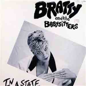 Bratty And The Babysitters - In A State