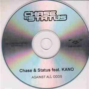 Chase & Status Feat. Kano  - Against All Odds